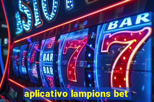 aplicativo lampions bet